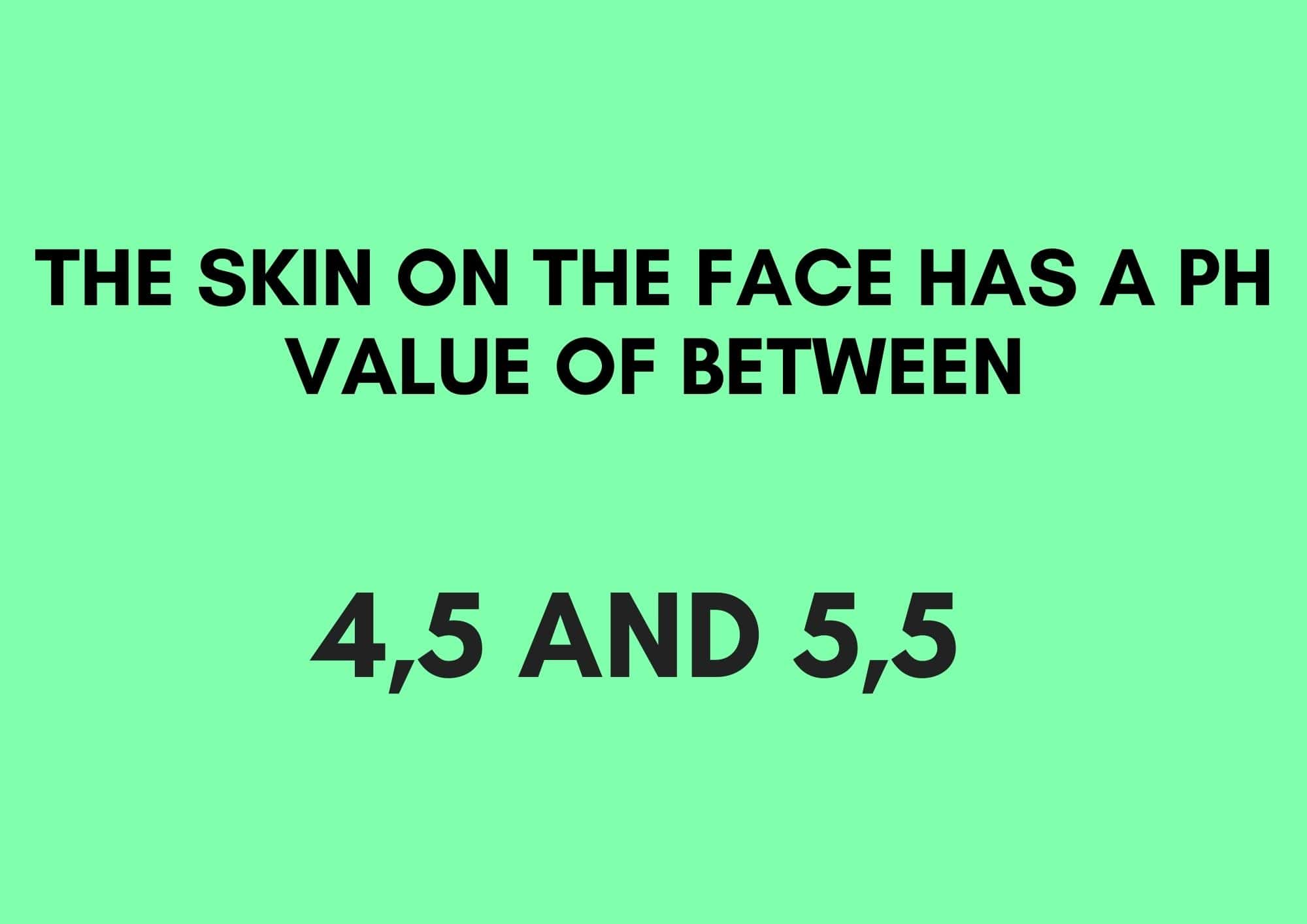 signature about the pH of the face skin