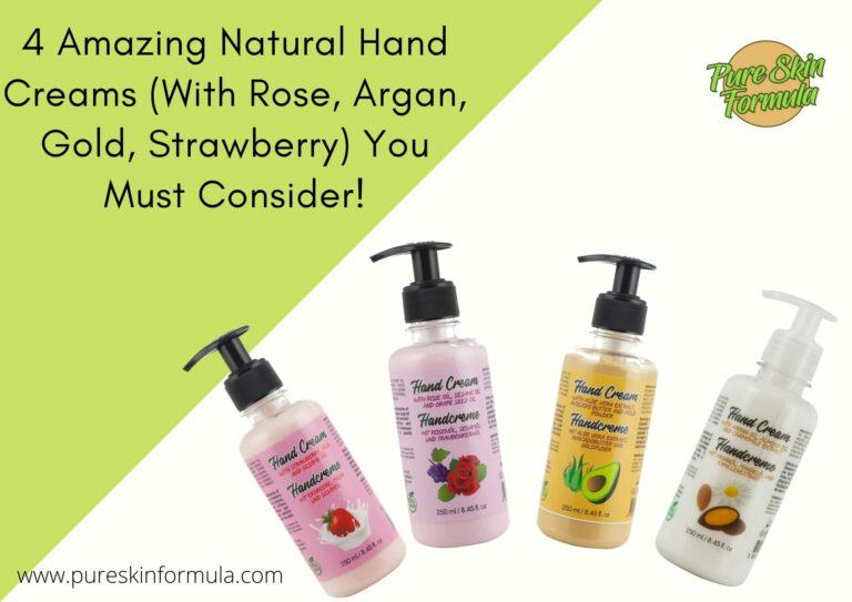 4 Amazing Natural Hand Creams (With Argan, Rose, Strawberry And Gold) For Dry Hands You Must Consider – Fully Reviewed Here!