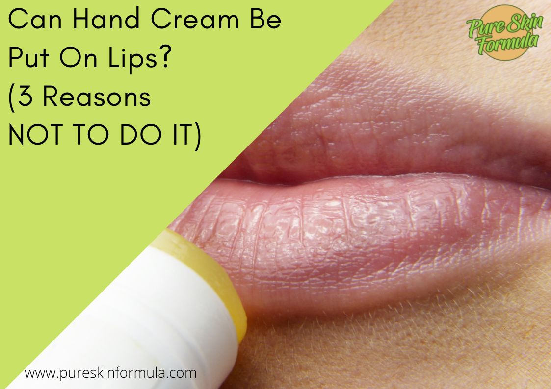 Can hand cream be used on lips