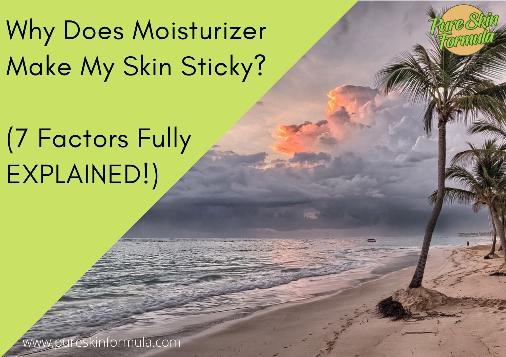 Why Does Moisturizer Make My Skin Sticky_featured image