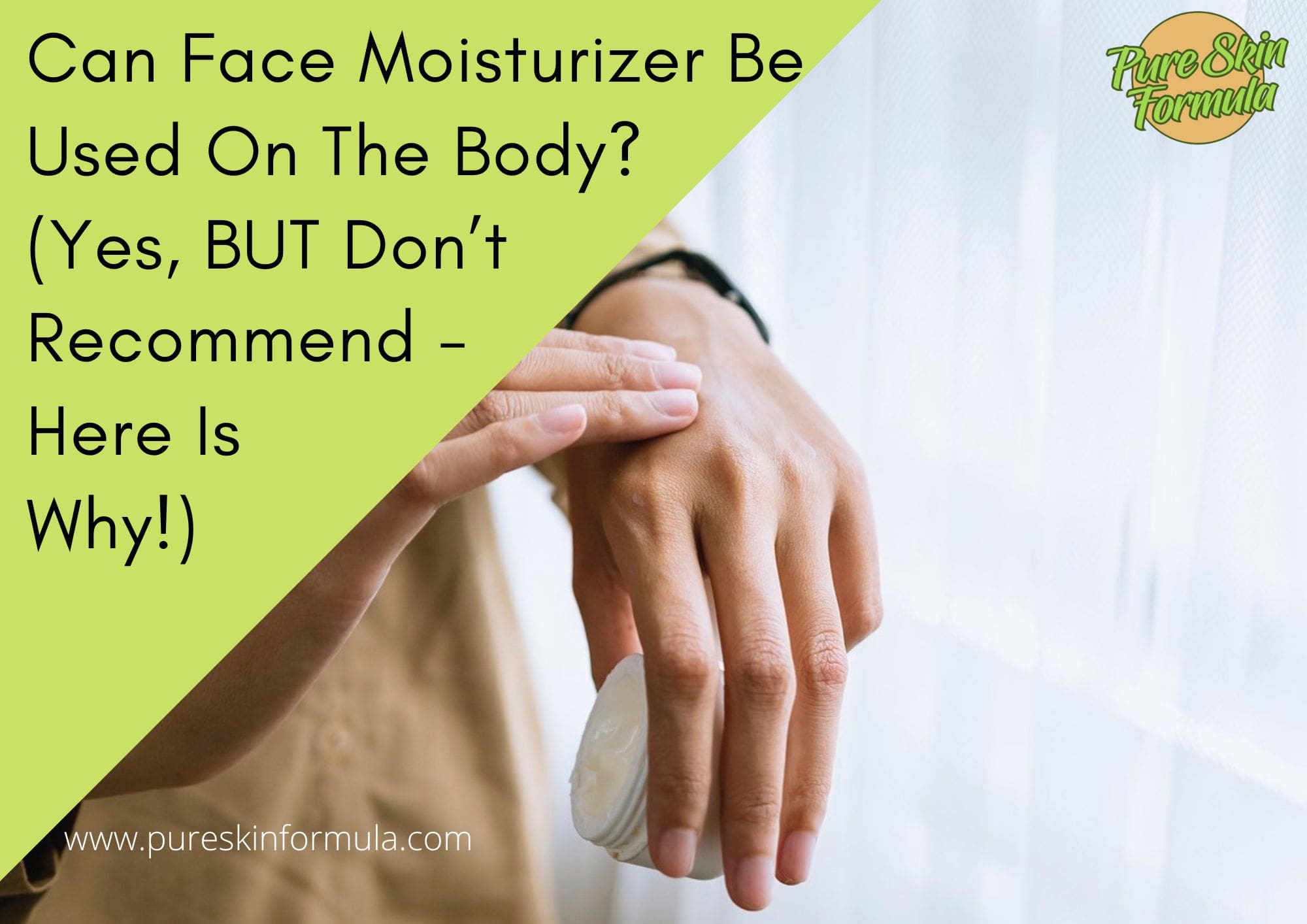 Can Face Moisturizer Be Used On The Body_featured image