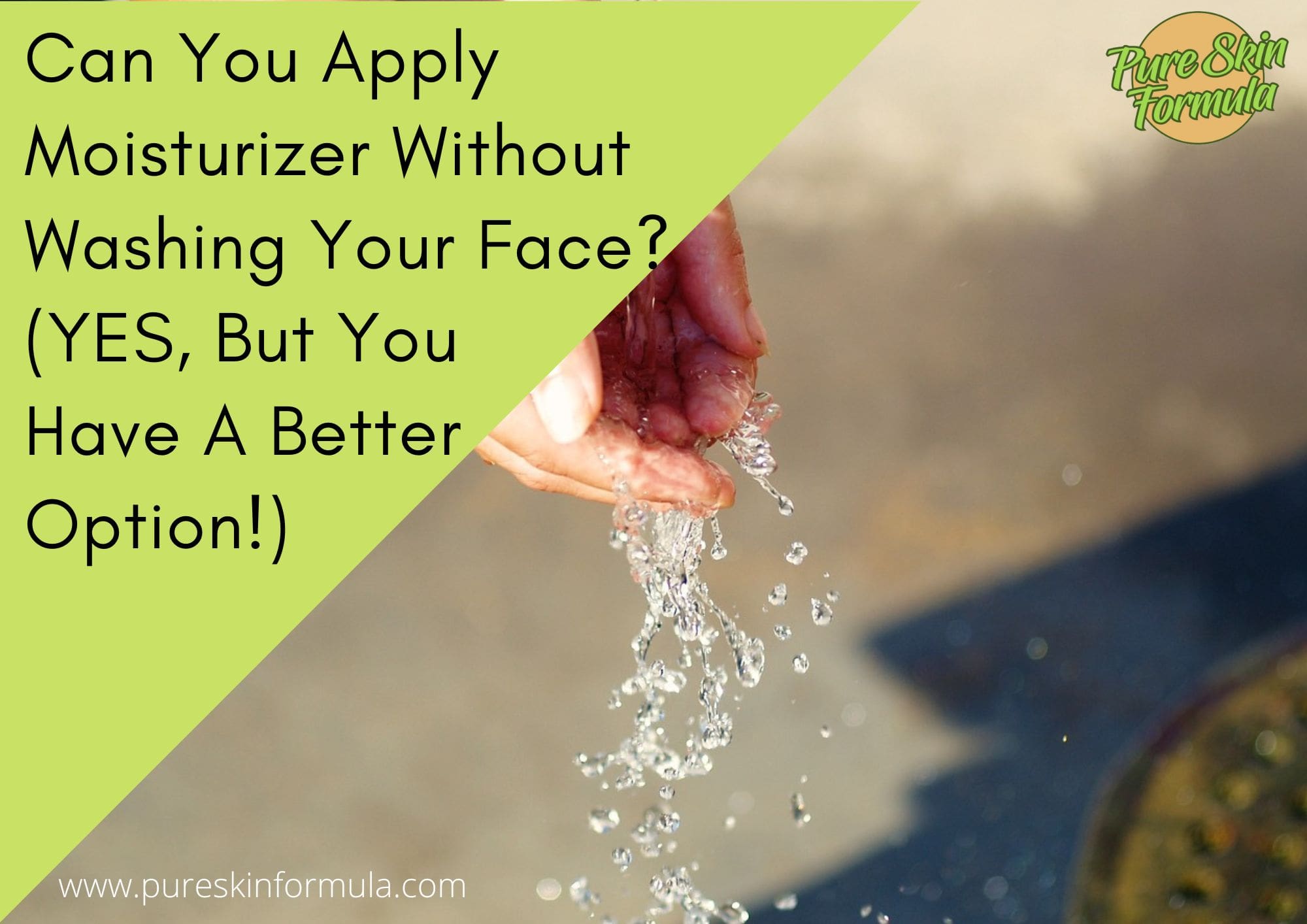 Can You Apply Moisturizer Without Washing Your Face_featured image