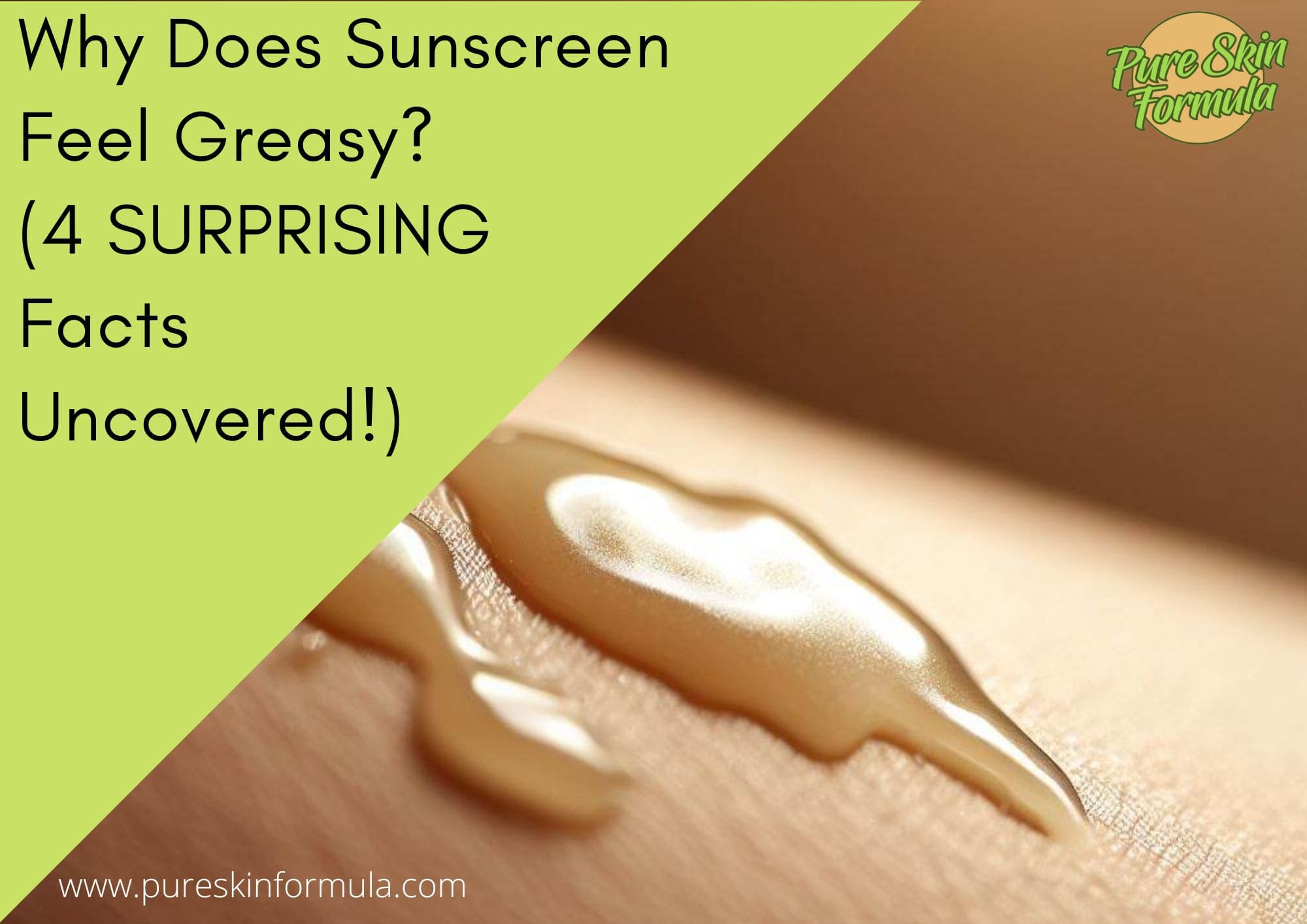 Why Does Sunscreen Feel Greasy_featured image