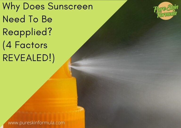 Why Does Sunscreen Need To Be Reapplied? (4 Factors REVEALED!)