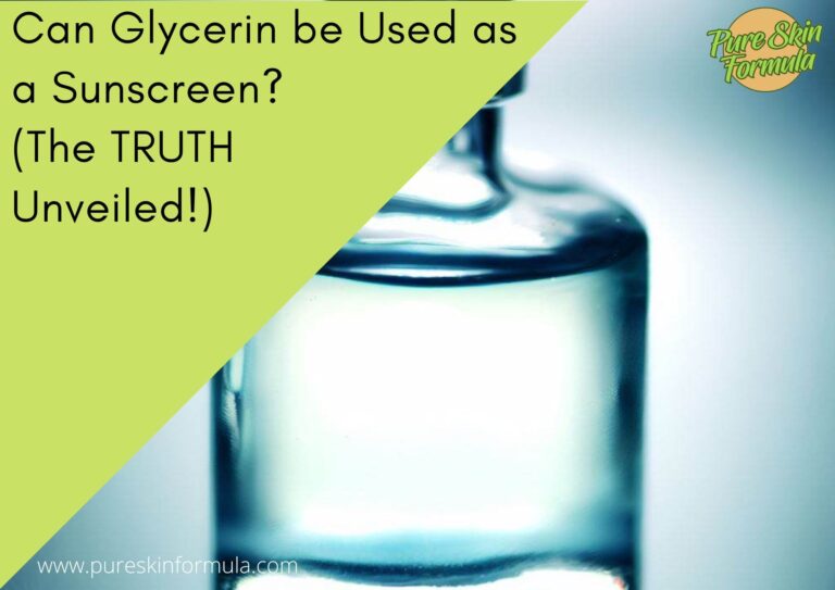 Can Glycerin be Used as a Sunscreen? (The TRUTH Unveiled!)