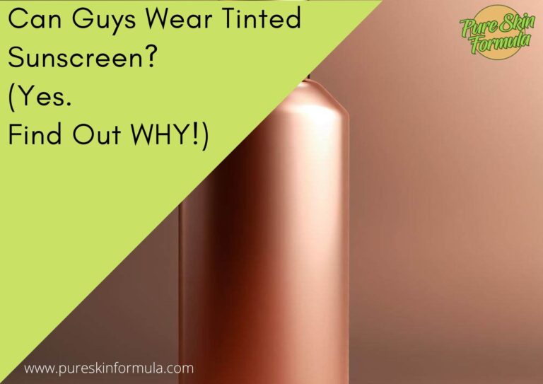 Can Guys Wear Tinted Sunscreen? (Yes – Find Out WHY!)