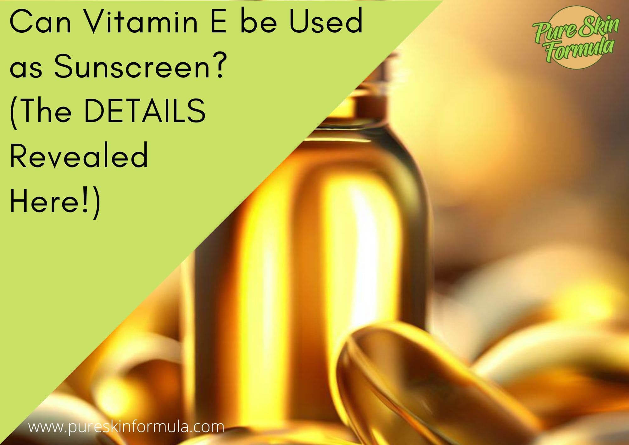 Can Vitamin E be Used as Sunscreen_featured image