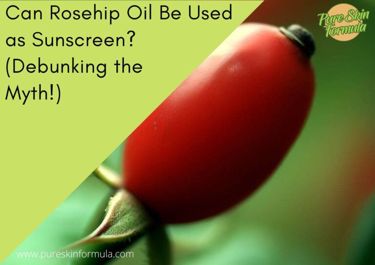 Can Rosehip Oil Be Used as Sunscreen? (Debunking the Myth!)
