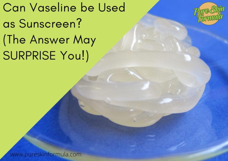 Can Vaseline be Used as Sunscreen? (The Answer May SURPRISE You!)