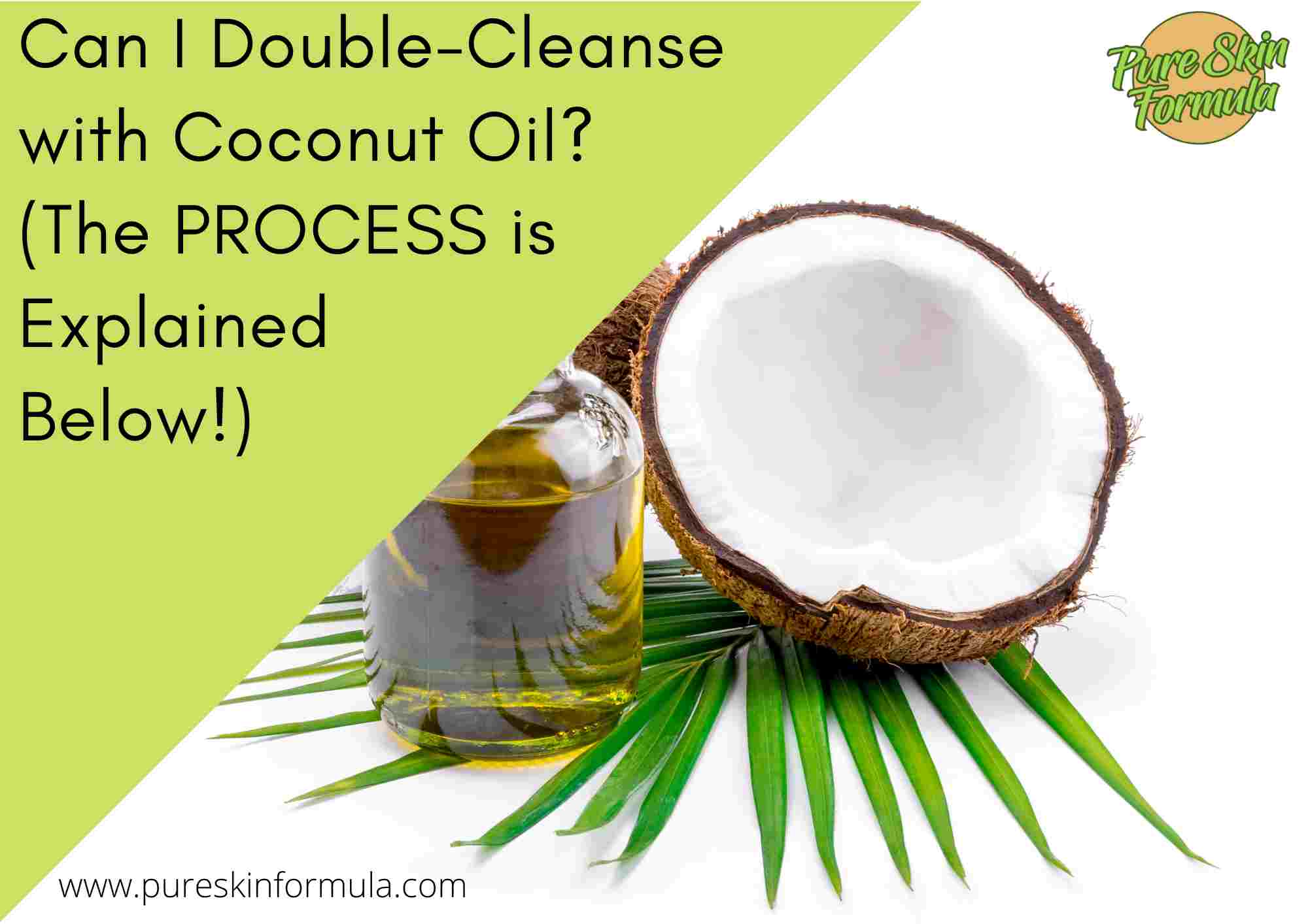 Can I Double-Cleanse with Coconut Oil_Featured Images